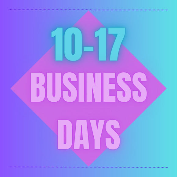 10-17 Business days