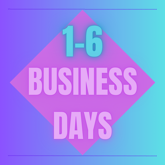 1-6 Business days
