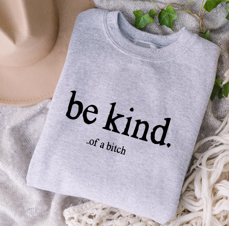 Be Kind... Of a B- Black font