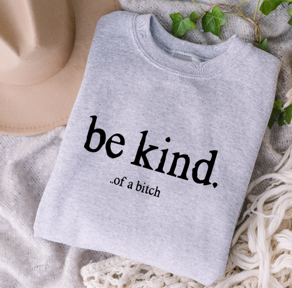 Be Kind... Of a B- Black font