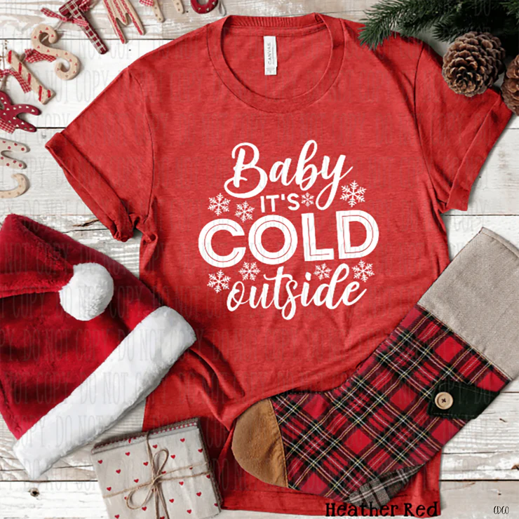 Baby It's cold outside
