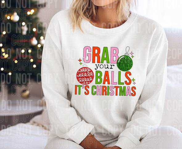 Grab your balls,  It's Christmas