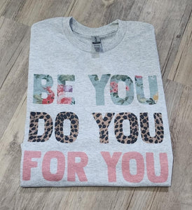 Be You. Do You. For You.