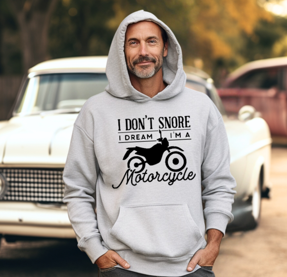 I don't snore. I dream I'm a Motorcycle