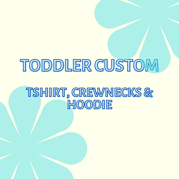 Custom Toddler