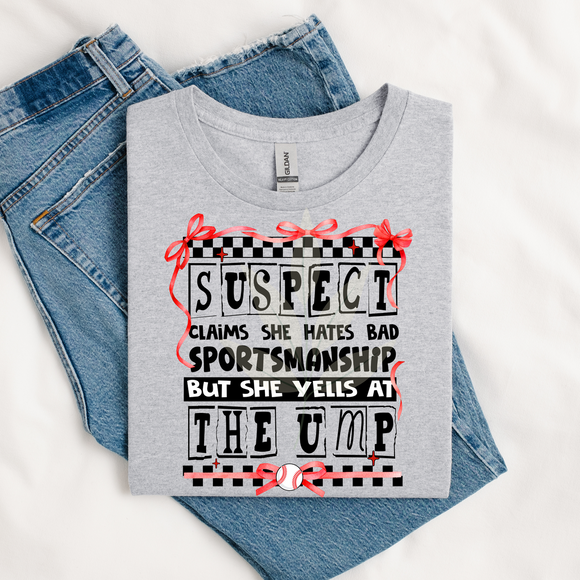 Suspect claims she hates bad sportsmanship