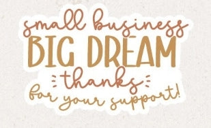 Small business big dream Sticker Sheet